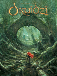 Jean-Luc Istin, Thierry Jigourel, Jacques Lamontagne &lsaquo;Druidzi #2&rsaquo;