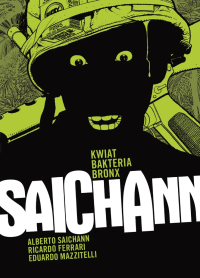 Ricardo Ferrari, Eduardo Mazzitelli, Alberto Saichann &lsaquo;Kwiat, Bakteria, Bronx&rsaquo;