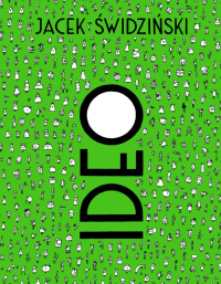 Jacek Świdziński &lsaquo;Ideo&rsaquo;