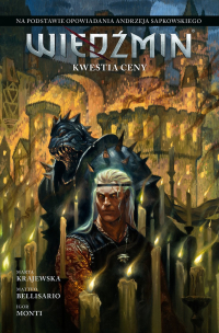 Marta Krajewska, Matteo Bellisario &lsaquo;Wiedźmin: Kwestia ceny&rsaquo;