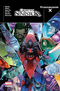 Kieron Gillen, Al Ewing, Lucas Werneck, Andrea DiVito, Paco Medina &lsaquo;Przeznaczenie X. Grzechy Sinistera&rsaquo;