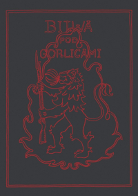 Grzegorz Wawrzyńczak &lsaquo;Bitwa pod Gorlicami&rsaquo;