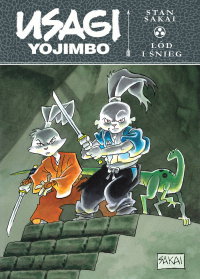 Stan Sakai &lsaquo;Usagi Yojimbo #6: Lód i śnieg&rsaquo;