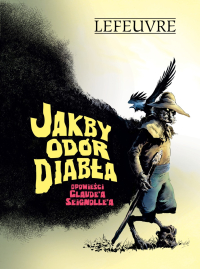 Laurent Lefeuvre &lsaquo;Jakby odór diabła&rsaquo;