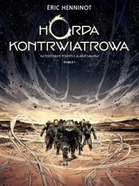 Eric Henninot &lsaquo;Horda kontrwiatrowa #1&rsaquo;