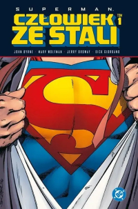 John Byrne, Marv Wolfman, Jerry Ordway, Dick Giordano &lsaquo;Superman. Człowiek ze stali #1&rsaquo;