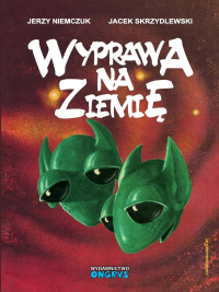 Jerzy Niemczuk, Jacek Skrzydlewski &lsaquo;Wyprawa na Ziemię&rsaquo;