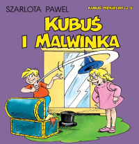 Szarlota Pawel &lsaquo;Kubuś Piekielny #6: Kubuś i Malwinka&rsaquo;