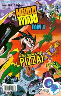  ‹Młodzi Tytani #1: Prawda, sprawiedliwość, pizza! ›