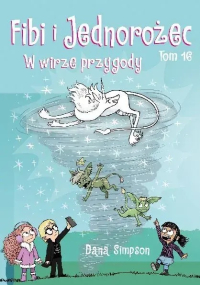 Dana Simpson &lsaquo;Fibi i jednorożec #16: W wirze przygody&rsaquo;