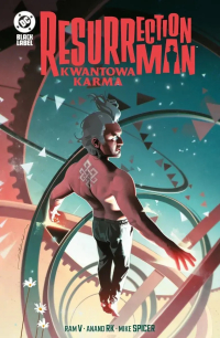 Ram V, Jackson Guice, Anand RK &lsaquo;Resurrection Man - Kwantowa Karma&rsaquo;