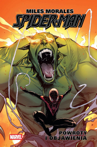 Brian Michael Bendis, David Marquez &lsaquo;Miles Morales – Spider-Man #3: Powroty i objawienia&rsaquo;