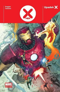 Gerry Duggan, Stefano Caselli, Jim Towe, Javier Pina, Phil Noto, Joshua Cassara &lsaquo;Upadek X. X-Men&rsaquo;