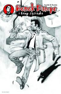 Jerzy Szyłak, Robert Służały &lsaquo;Benek Dampc i trup sąsiada&rsaquo;