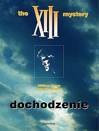 Jean Van Hamme, William Vance ‹XIII #13: The XIII mystery: Dochodzenie›