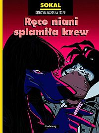 Benoit Sokal &lsaquo;Ręce niani splamiła krew&rsaquo;