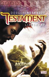 Douglas Rushkoff, Liam Sharp ‹Testament #1: Akeda›