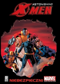 Joss Whedon, John Cassaday ‹Astonishing X-Men #2: Niebezpieczni›