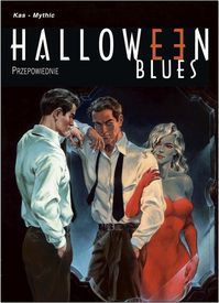 Mythic, Zbigniew Kasprzak ‹Halloween Blues #1: Przepowiednie›