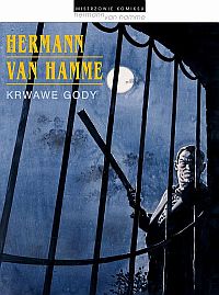 Hermann Huppen, Jean Van Hamme ‹Mistrzowie Komiksu: Krwawe gody›
