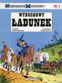 Louis Salverius, Raoul Cauvin &lsaquo;Niebieskie mundury #1: Wybuchowy ładunek&rsaquo;