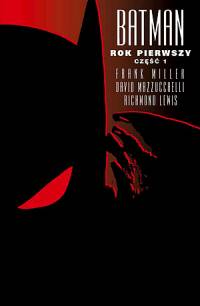David Mazzucchelli, Frank Miller ‹Batman: Rok pierwszy›