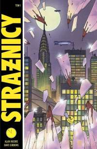 Alan Moore, Dave Gibbons ‹Strażnicy #1›