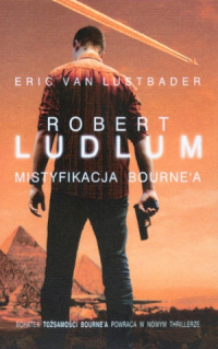 Robert Ludlum, Eric van Lustbader ‹Mistyfikacja Bourne’a›