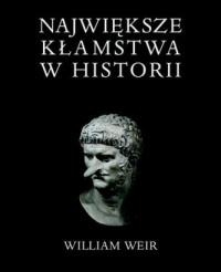 William Weir ‹Największe kłamstwa w historii›