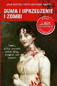 Jane Austen, Seth Grahame-Smith ‹Duma i uprzedzenie i zombi›