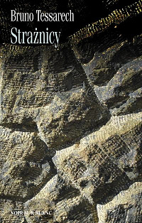 Bruno Tessarech &lsaquo;Strażnicy&rsaquo;