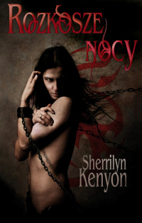 Sherrilyn Kenyon ‹Rozkosze nocy›