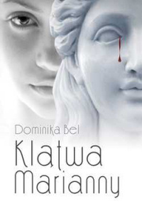 Dominika Bel ‹Klątwa Marianny›