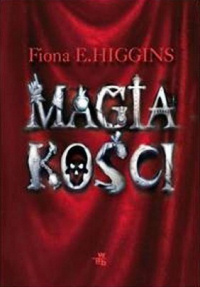 F.E. Higgins ‹Magia kości›