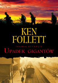 Ken Follett ‹Upadek gigantów›