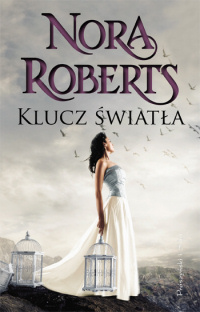 Nora Roberts &lsaquo;Klucz światła&rsaquo;
