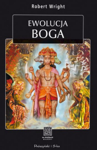 Robert Wright &lsaquo;Ewolucja Boga&rsaquo;