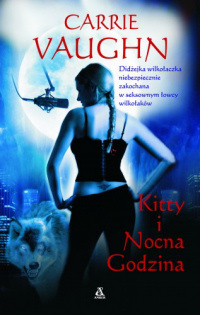 Carrie Vaughn ‹Kitty i Nocna Godzina›