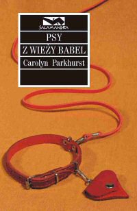Carolyn Parkhurst ‹Psy z wieży Babel›