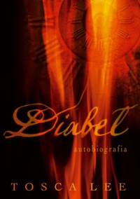Tosca Lee &lsaquo;Diabeł. Autobiografia&rsaquo;