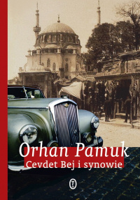 Orhan Pamuk ‹Cevdet Bej i synowie›