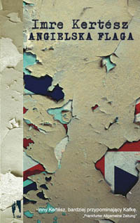 Imre Kertész &lsaquo;Angielska flaga&rsaquo;