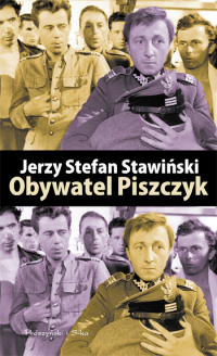 Jerzy Stefan Stawiński &lsaquo;Obywatek Piszczyk&rsaquo;
