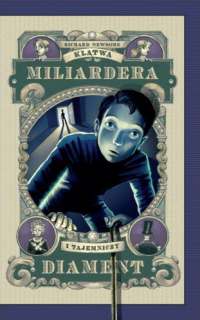 Richard Newsome ‹Klątwa miliardera i tajemniczy diament›