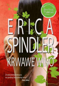 Erica Spindler ‹Krwawe wino›
