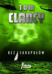 Tom Clancy ‹Bez skrupułów›
