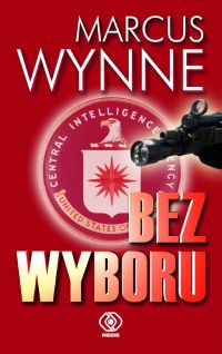 Marcus Wynne ‹Bez wyboru›
