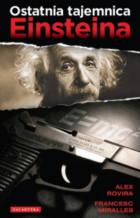 Alex Rovira, Francesc Miralles ‹Ostatnia tajemnica Einsteina›