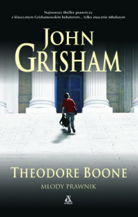 John Grisham ‹Theodore Boone. Młody prawnik›