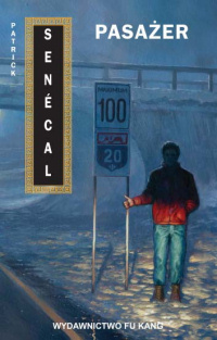 Patrick Senécal &lsaquo;Pasażer&rsaquo;